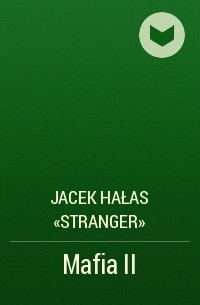 Jacek Hałas «Stranger» - Mafia II
