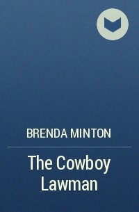 Бренда Минтон - The Cowboy Lawman