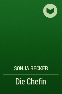 Sonja Becker - Die Chefin