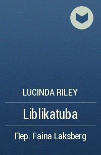 Lucinda Riley - Liblikatuba