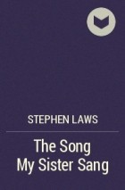 Stephen Laws - The Song My Sister Sang