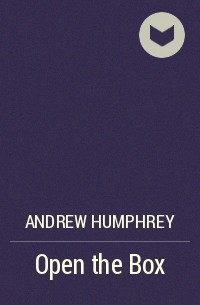Andrew Humphrey - Open the Box