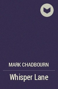 Mark Chadbourn - Whisper Lane