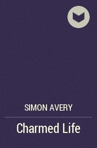 Simon Avery - Charmed Life