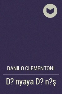 Danilo Clementoni - D?nyaya D?n?ş