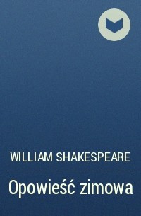 William Shakespeare - Opowieść zimowa