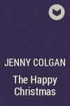 Дженни Колган - The Happy Christmas
