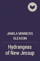 Jamila Minnicks Gleason - Hydrangeas of New Jessup