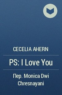 Cecelia Ahern - PS: I Love You