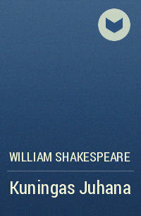 William Shakespeare - Kuningas Juhana