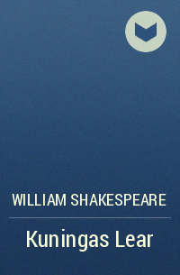 William Shakespeare - Kuningas Lear