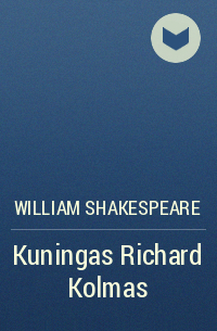 William Shakespeare - Kuningas Richard Kolmas