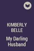 Kimberly Belle - My Darling Husband