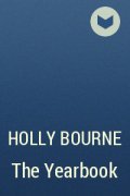 Холли Борн - The Yearbook