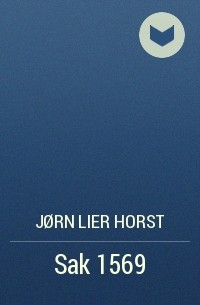 Jørn Lier Horst - Sak 1569