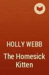 Holly Webb - The Homesick Kitten