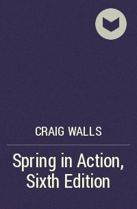 Крейг Уоллс - Spring in Action, Sixth Edition