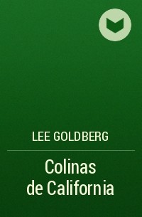Ли Голдберг - Colinas de California