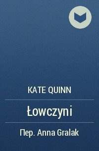 Kate Quinn - Łowczyni