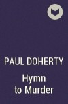 Paul Doherty - Hymn to Murder