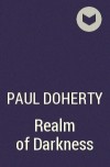 Paul Doherty - Realm of Darkness