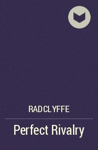 Radclyffe - Perfect Rivalry
