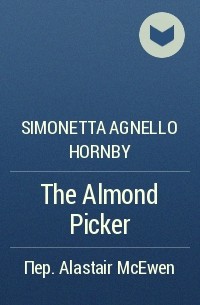 Симонетта Хорнби - The Almond Picker