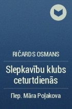 Ričards Osmans - Slepkavību klubs ceturtdienās