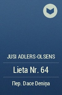 Jusi Adlers-Olsens - Lieta Nr. 64