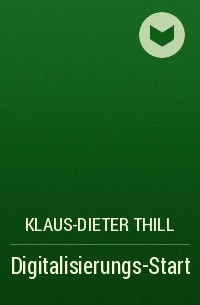 Klaus-Dieter Thill - Digitalisierungs-Start