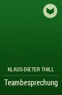 Klaus-Dieter Thill - Teambesprechung