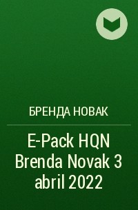 Бренда Новак - E-Pack HQN Brenda Novak 3 abril 2022