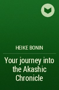 Heike Bonin - Your journey into the Akashic Chronicle