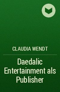 Claudia Wendt - Daedalic Entertainment als Publisher