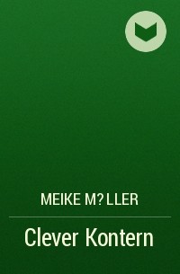 Meike M?ller - Clever Kontern