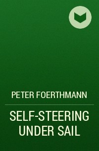 Peter Foerthmann - SELF-STEERING UNDER SAIL
