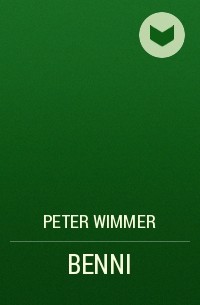 Peter Wimmer - BENNI