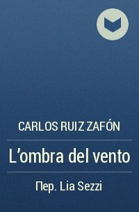 Carlos Ruiz Zafón - L'ombra del vento