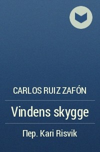 Carlos Ruiz Zafón - Vindens skygge