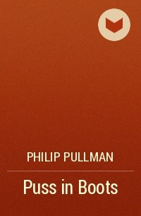 Philip Pullman - Puss in Boots
