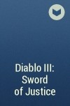  - Diablo III: Sword of Justice