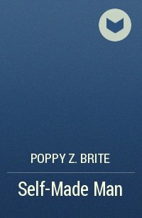 Poppy Z. Brite - Self-Made Man