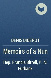 Denis Diderot - Memoirs of a Nun
