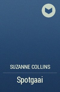 Suzanne Collins - Spotgaai