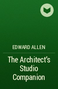 Edward  Allen - The Architect's Studio Companion