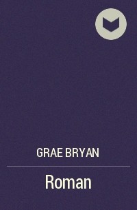 Grae Bryan - Roman