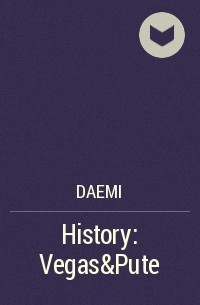 Daemi - History: Vegas&Pute