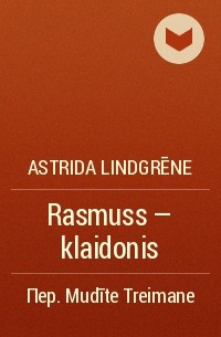 Astrida Lindgrēne - Rasmuss - klaidonis