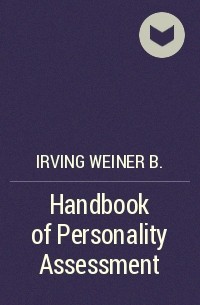 Irving Weiner B. - Handbook of Personality Assessment