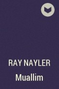 Ray Nayler - Muallim